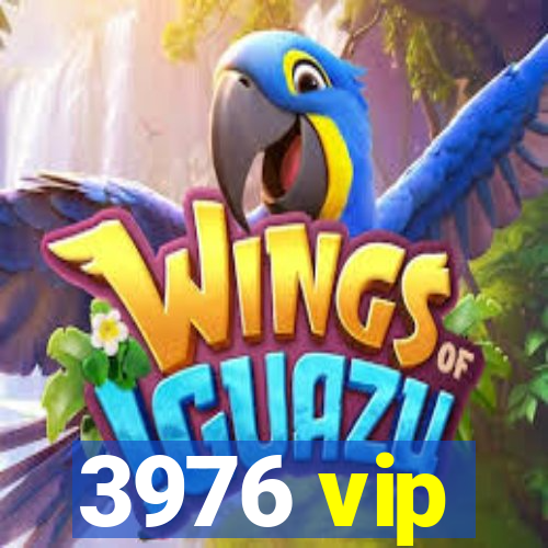 3976 vip