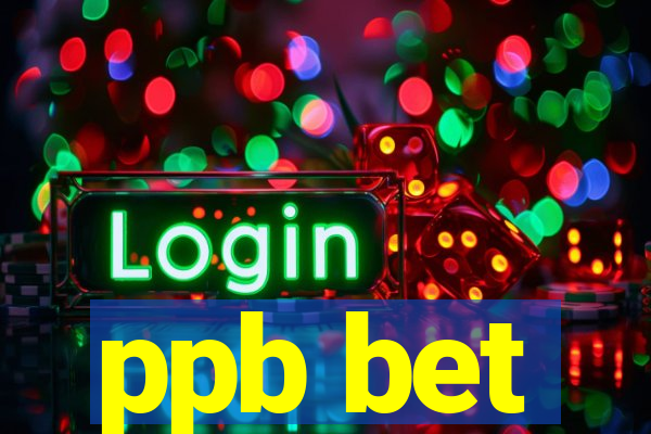 ppb bet