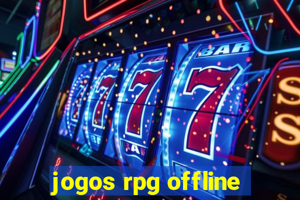 jogos rpg offline