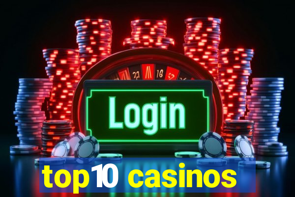 top10 casinos