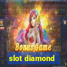 slot diamond