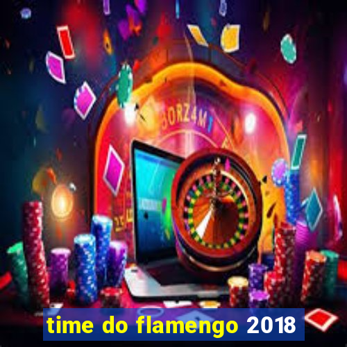 time do flamengo 2018