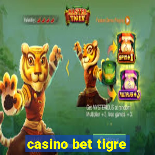 casino bet tigre