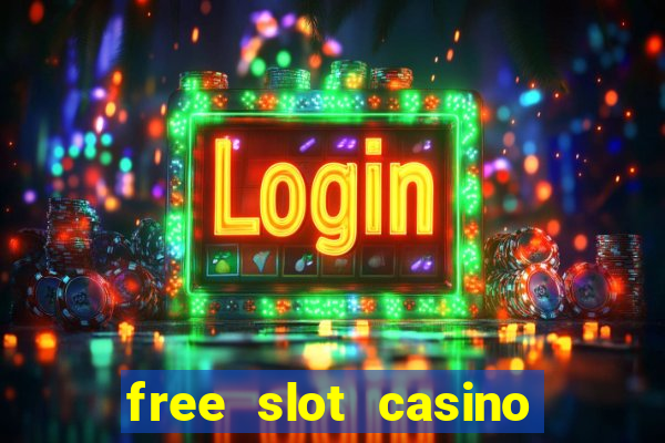 free slot casino games with bonus