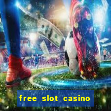 free slot casino games with bonus