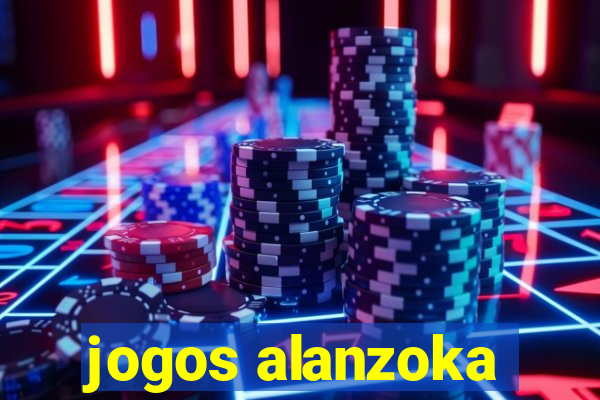 jogos alanzoka