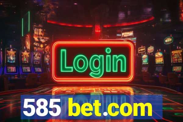 585 bet.com