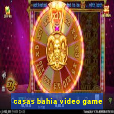 casas bahia video game