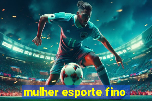 mulher esporte fino