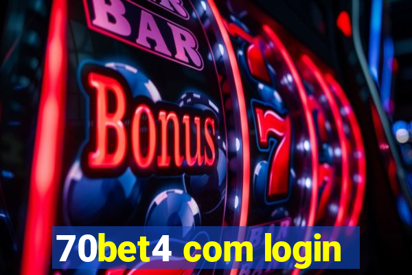 70bet4 com login