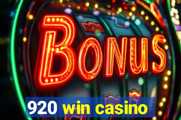 920 win casino