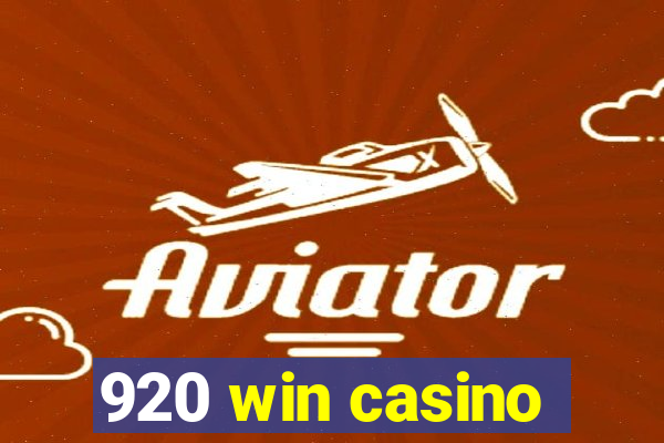 920 win casino