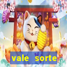 vale sorte resultado de hoje