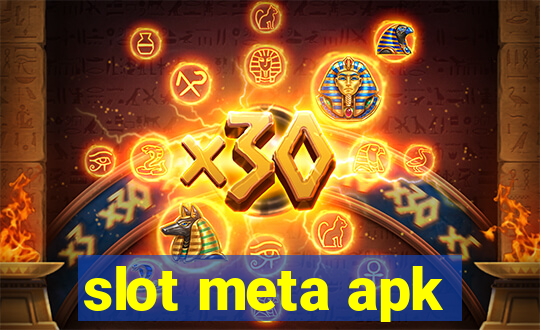 slot meta apk