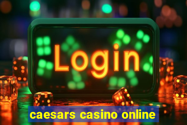 caesars casino online