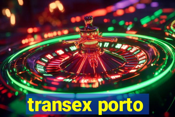 transex porto