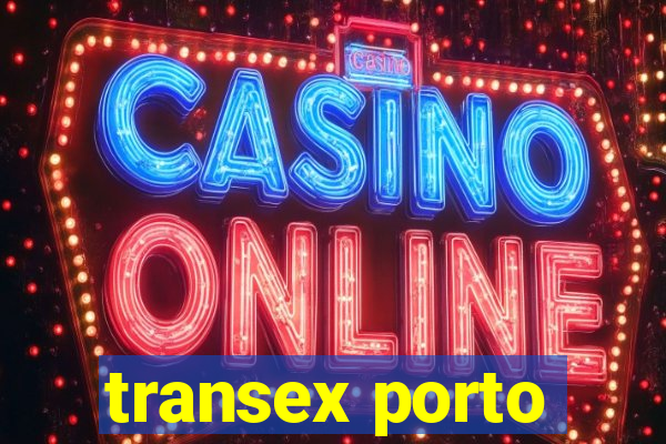 transex porto