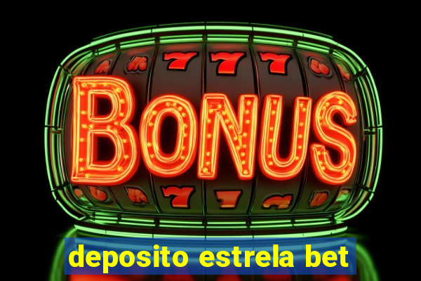 deposito estrela bet