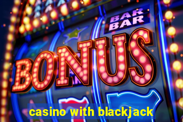 casino with blackjack