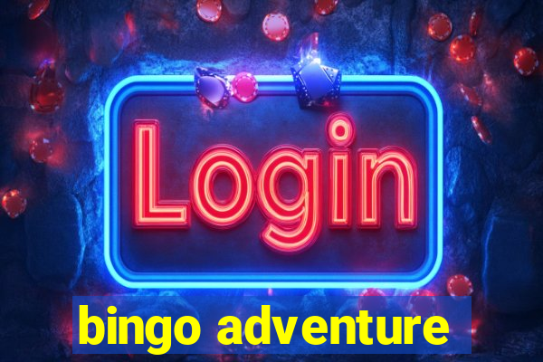 bingo adventure