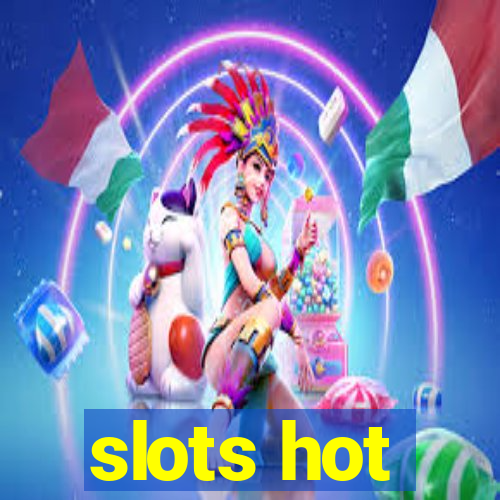 slots hot