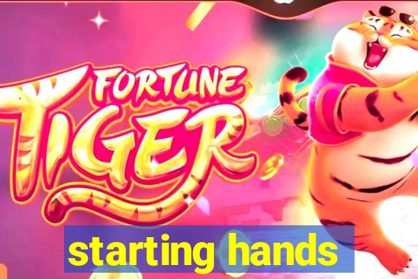 starting hands