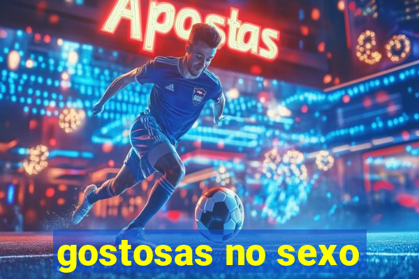 gostosas no sexo