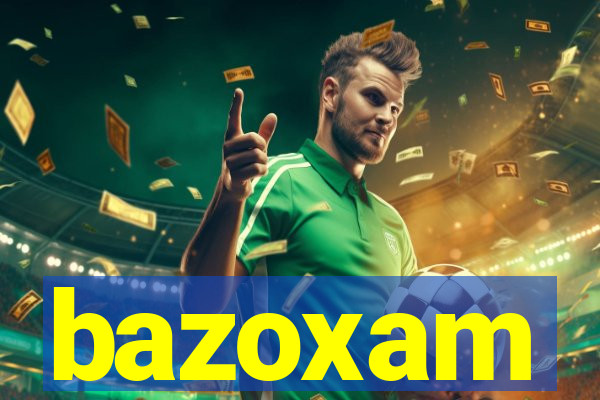 bazoxam