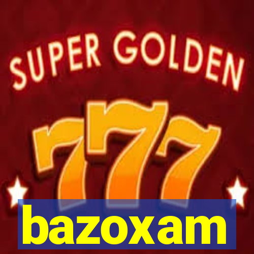 bazoxam