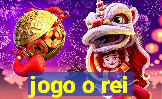 jogo o rei