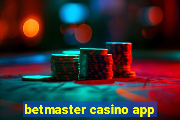 betmaster casino app