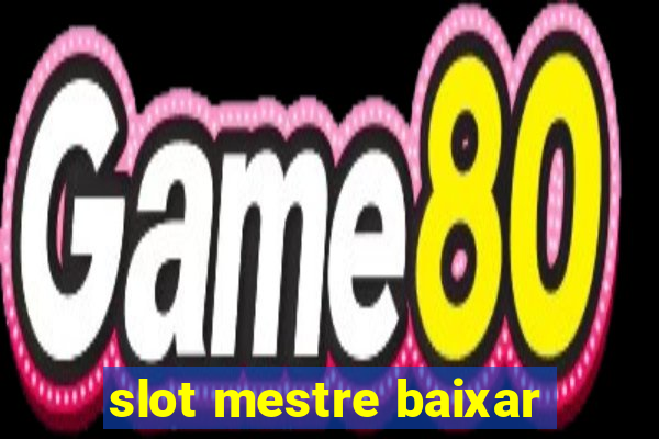 slot mestre baixar