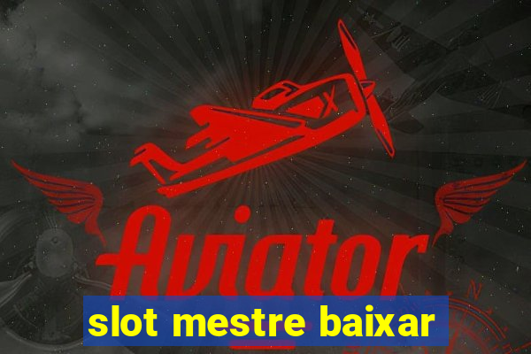 slot mestre baixar