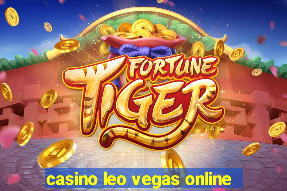 casino leo vegas online