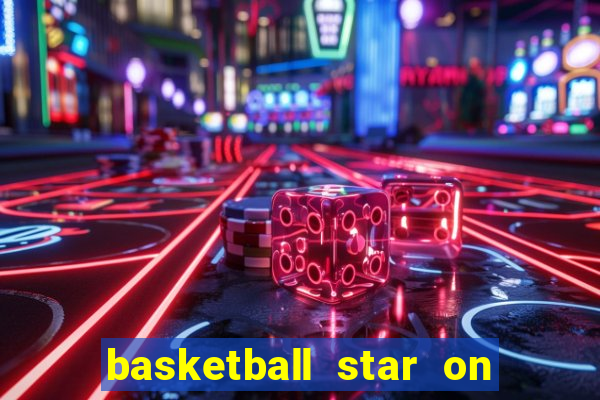 basketball star on fire slot