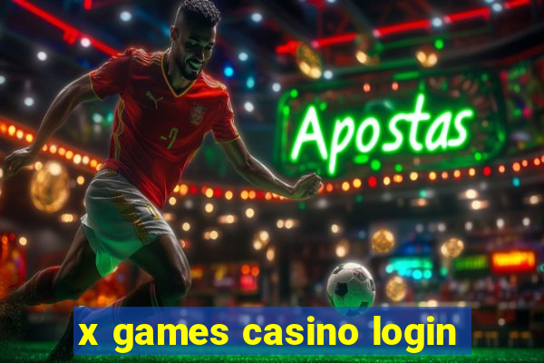 x games casino login