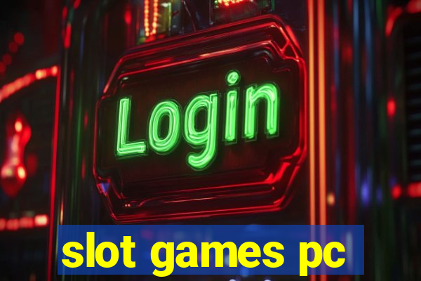 slot games pc