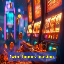 1win bonus casino how to use