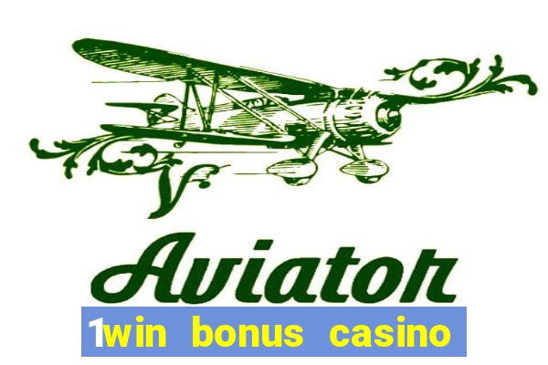 1win bonus casino how to use