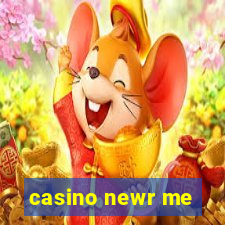 casino newr me