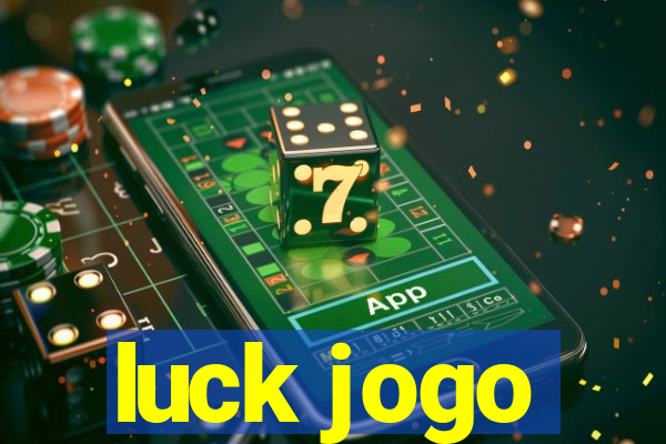 luck jogo