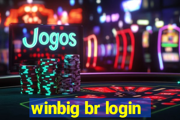 winbig br login