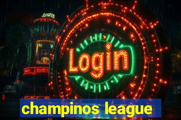 champinos league