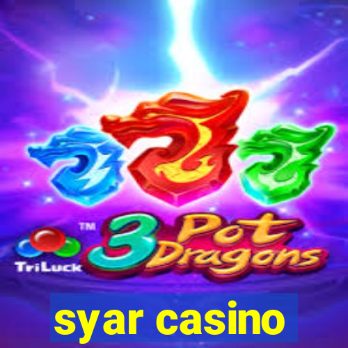 syar casino