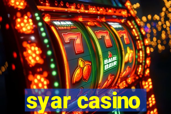 syar casino