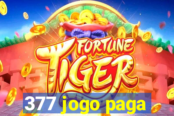 377 jogo paga