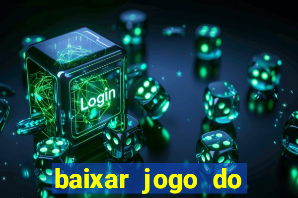 baixar jogo do tigre plataforma nova