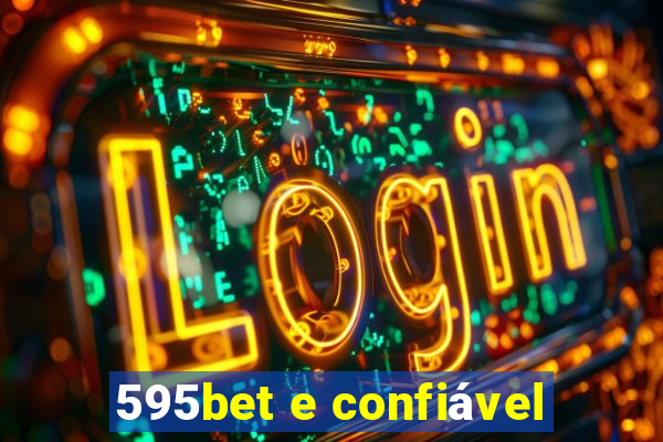 595bet e confiável