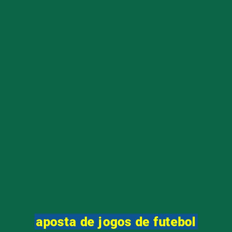 aposta de jogos de futebol