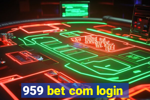 959 bet com login